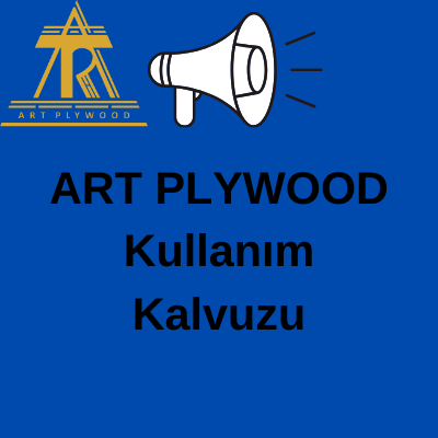 Artplywood Kullanım Klavuzu